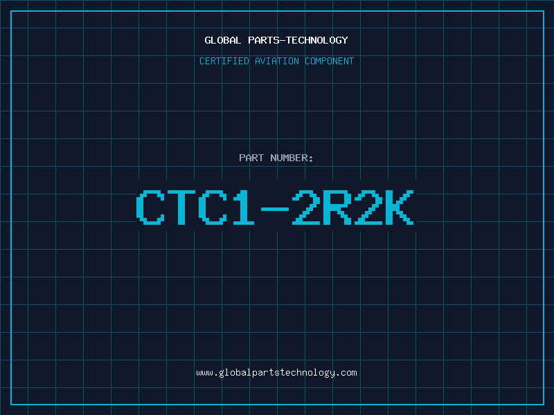 Aviation Part CTC1-2R2K