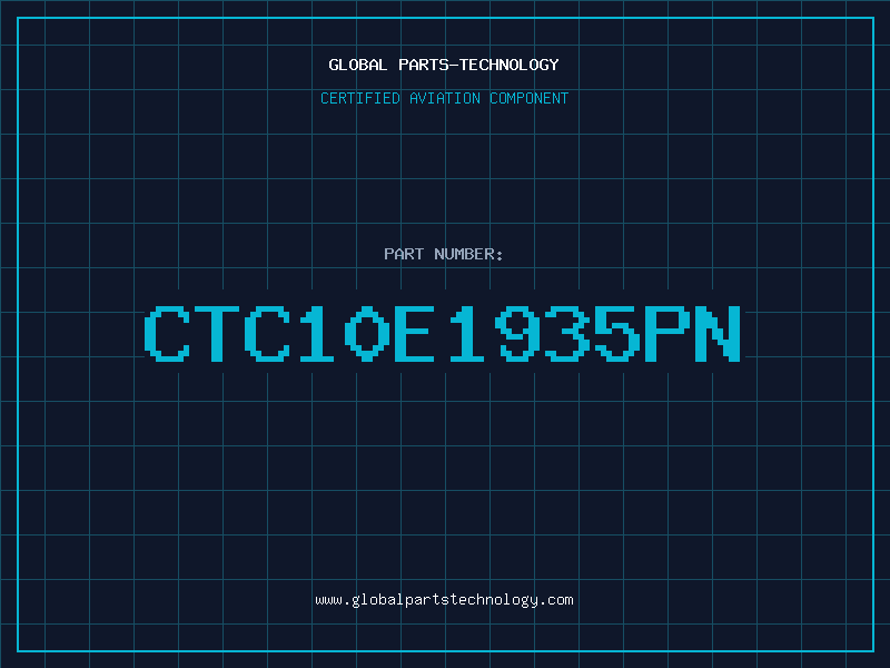 Aviation Part CTC10E1935PN
