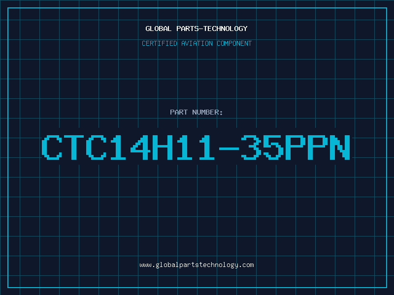 Aviation Part CTC14H11-35PPN