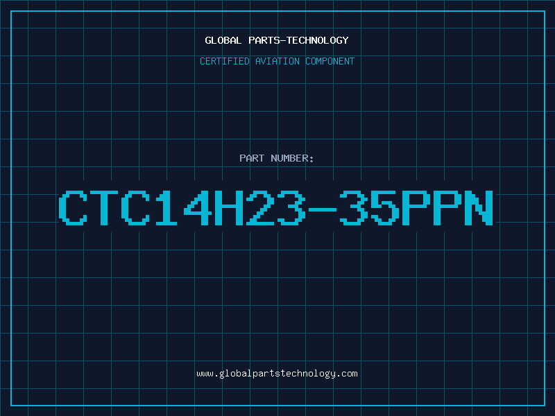 Aviation Part CTC14H23-35PPN