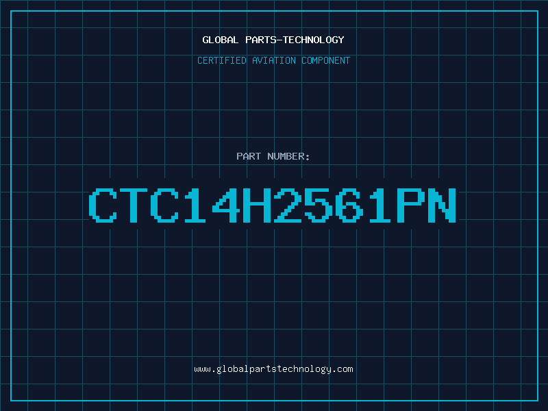 Aviation Part CTC14H2561PN
