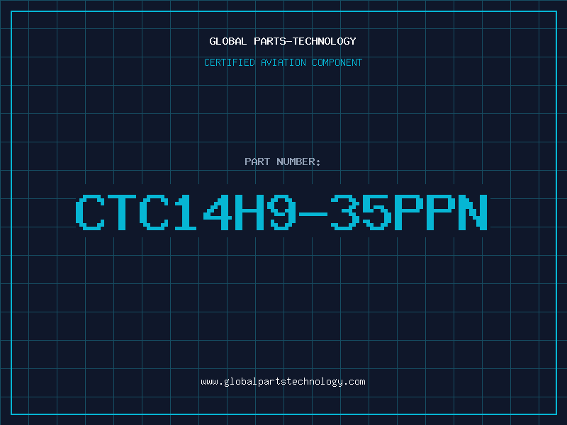 Aviation Part CTC14H9-35PPN