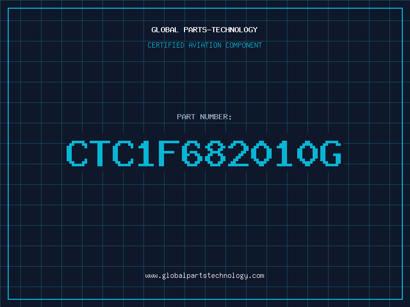Aviation Part CTC1F682010G