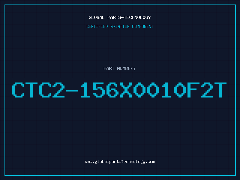 Aviation Part CTC2-156X0010F2T