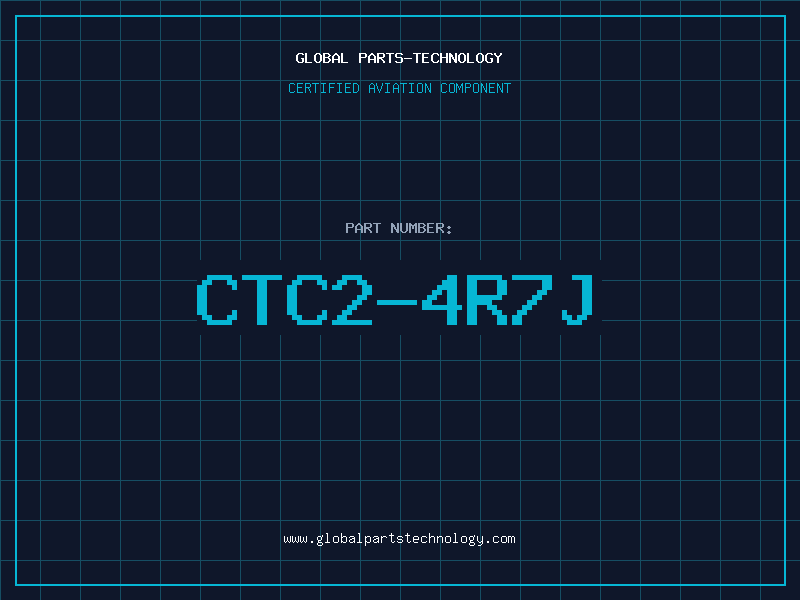 Aviation Part CTC2-4R7J