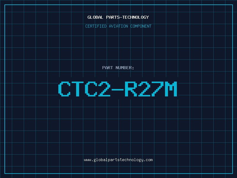 Aviation Part CTC2-R27M