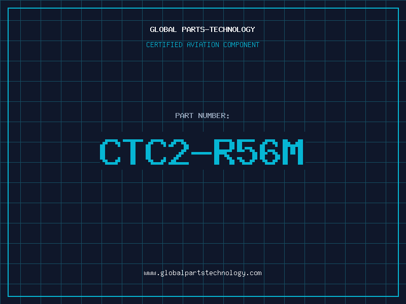 Aviation Part CTC2-R56M