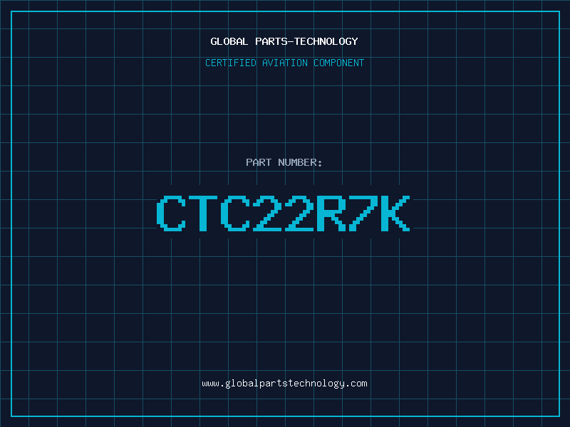 Aviation Part CTC22R7K
