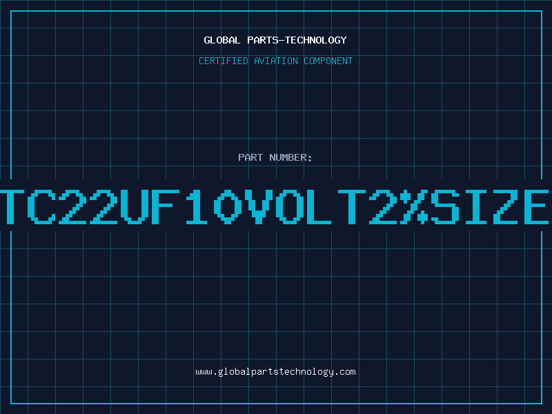 Aviation Part CTC22Uf10VOLT2%SIZEB