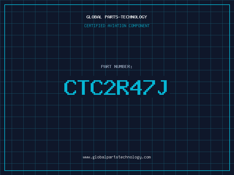 Aviation Part CTC2R47J