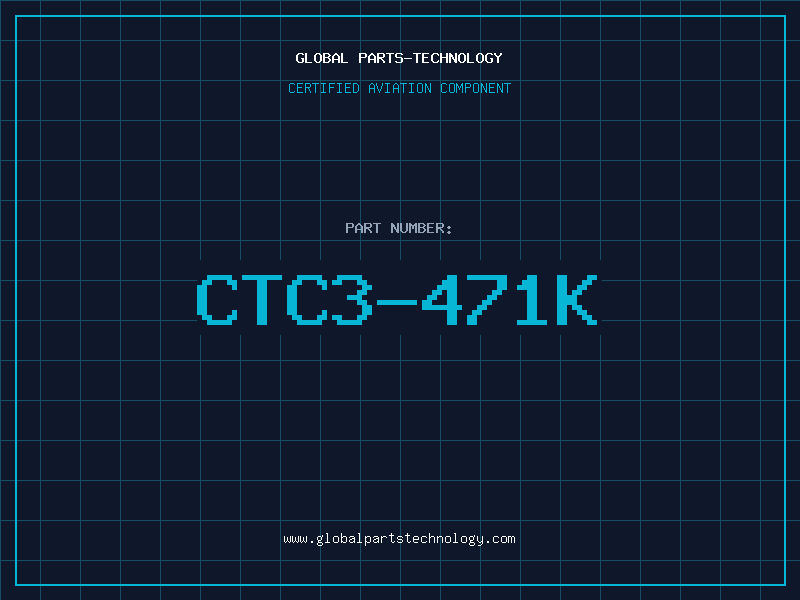 Aviation Part CTC3-471K