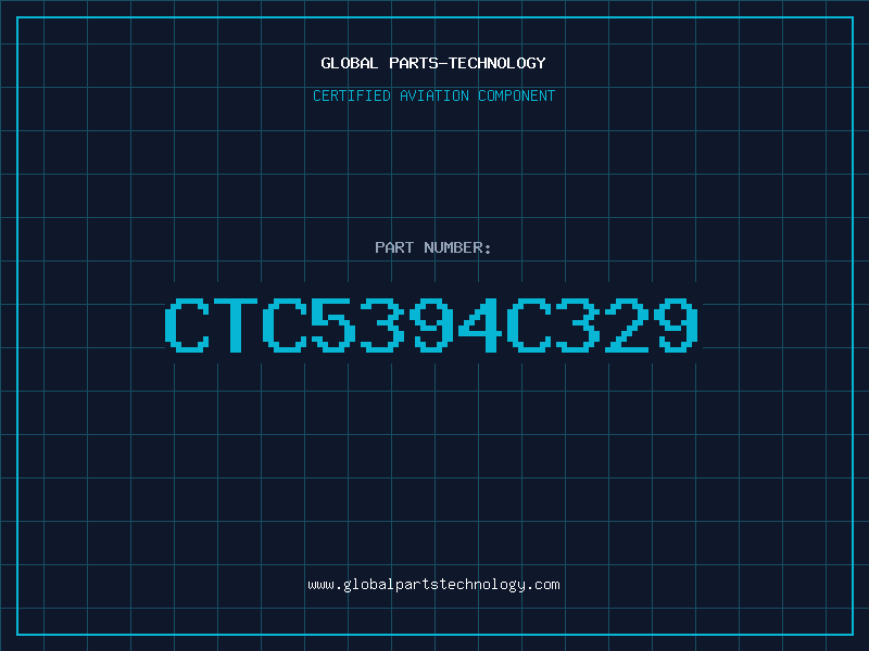 Aviation Part CTC5394C329