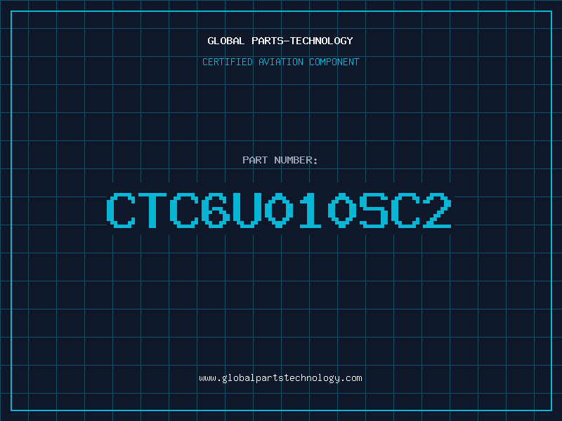 Aviation Part CTC6U010SC2