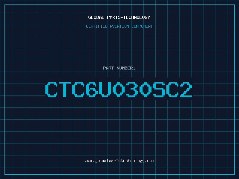 Aviation Part CTC6U030SC2