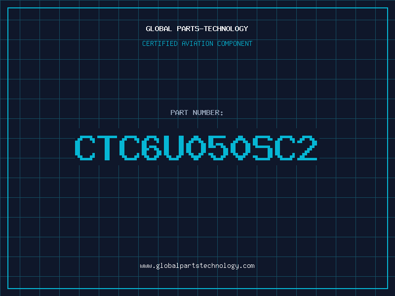 Aviation Part CTC6U050SC2