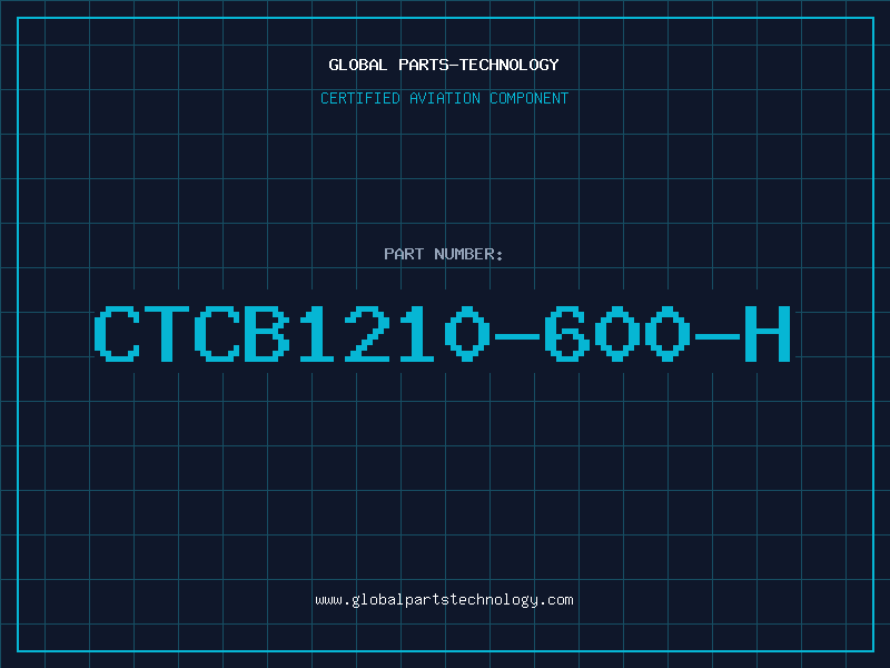 Aviation Part CTCB1210-600-H