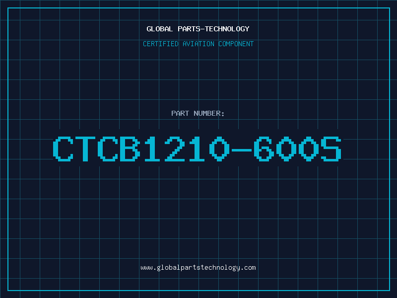 Aviation Part CTCB1210-600S