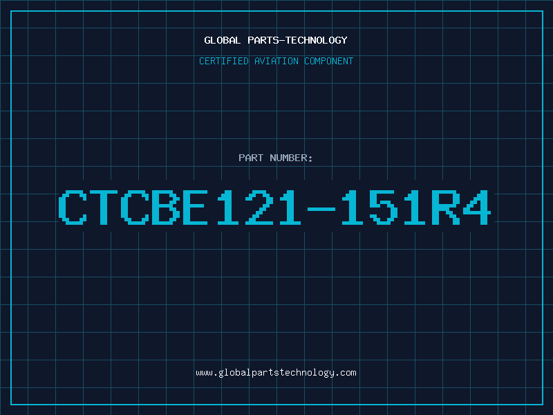 Aviation Part CTCBE121-151R4