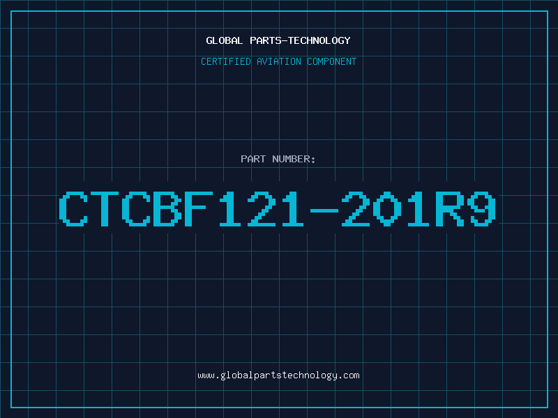 Aviation Part CTCBF121-201R9