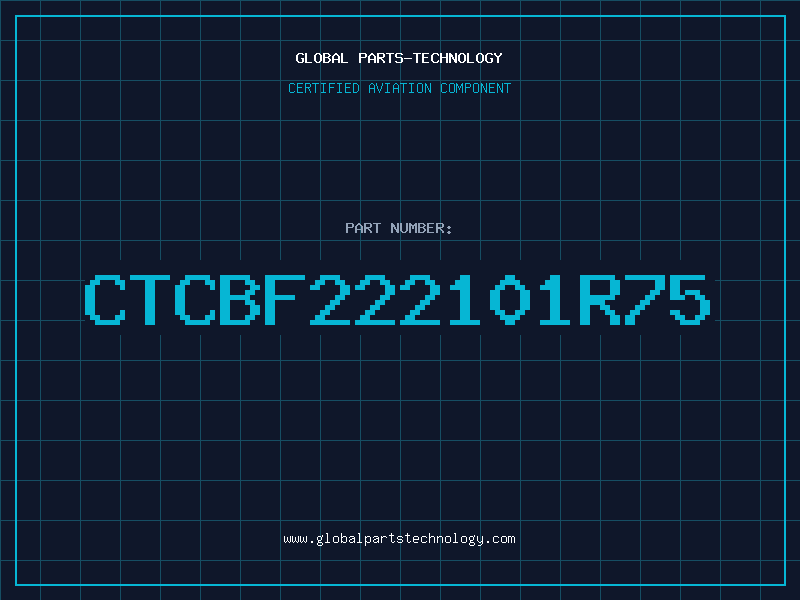 Aviation Part CTCBF222101R75