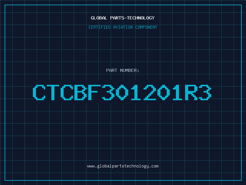 Aviation Part CTCBF301201R3