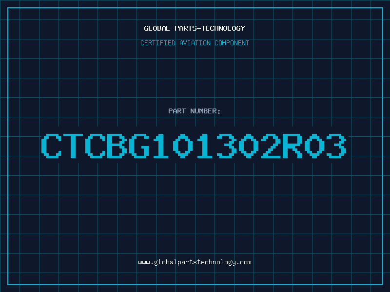 Aviation Part CTCBG101302R03
