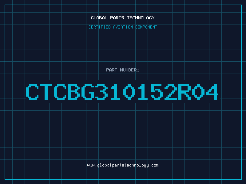 Aviation Part CTCBG310152R04