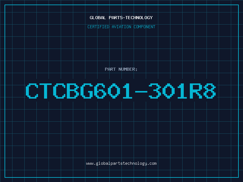 Aviation Part CTCBG601-301R8