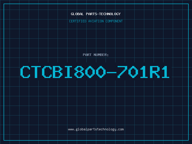 Aviation Part CTCBI800-701R1