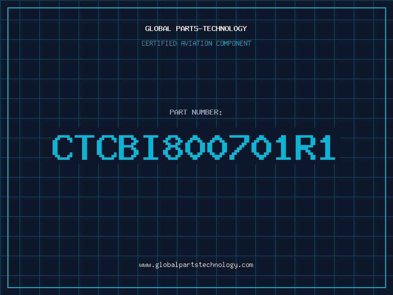 Aviation Part CTCBI800701R1