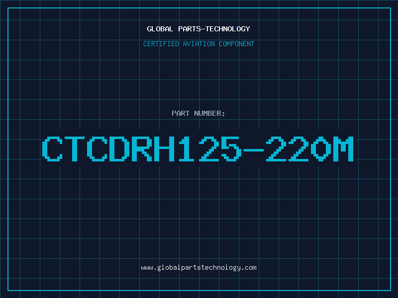 Aviation Part CTCDRH125-220M