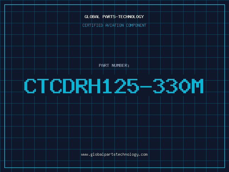 Aviation Part CTCDRH125-330M