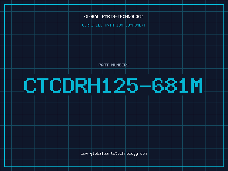 Aviation Part CTCDRH125-681M
