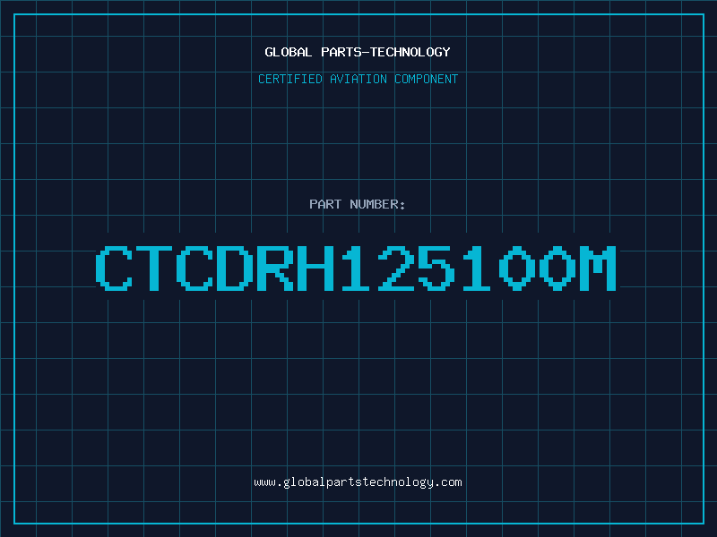Aviation Part CTCDRH125100M