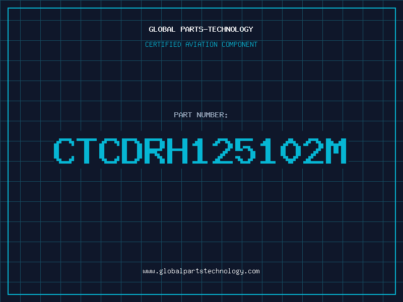 Aviation Part CTCDRH125102M