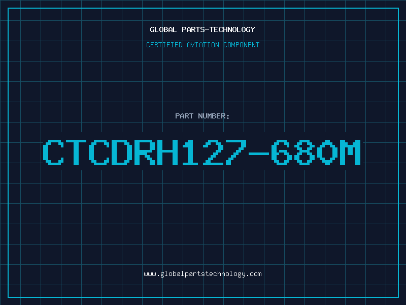 Aviation Part CTCDRH127-680M