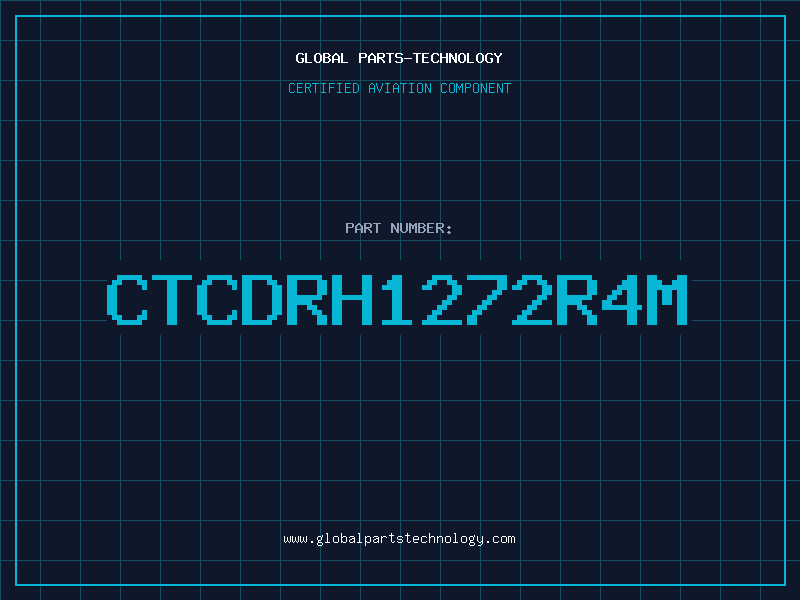 Aviation Part CTCDRH1272R4M