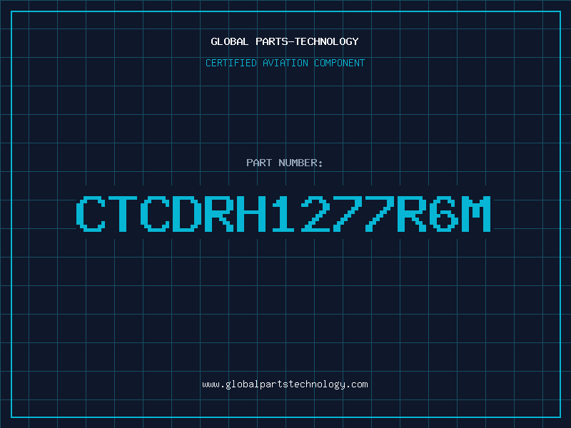 Aviation Part CTCDRH1277R6M