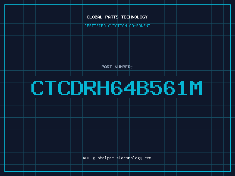 Aviation Part CTCDRH64B561M