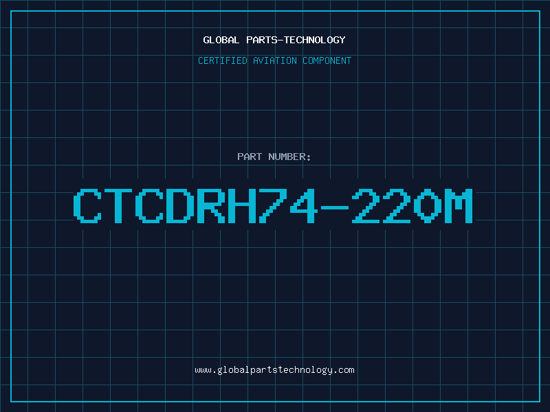 Aviation Part CTCDRH74-220M
