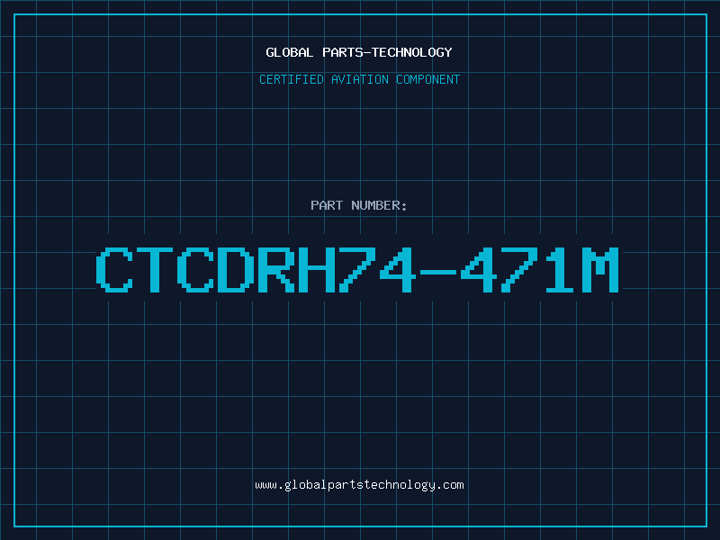 Aviation Part CTCDRH74-471M