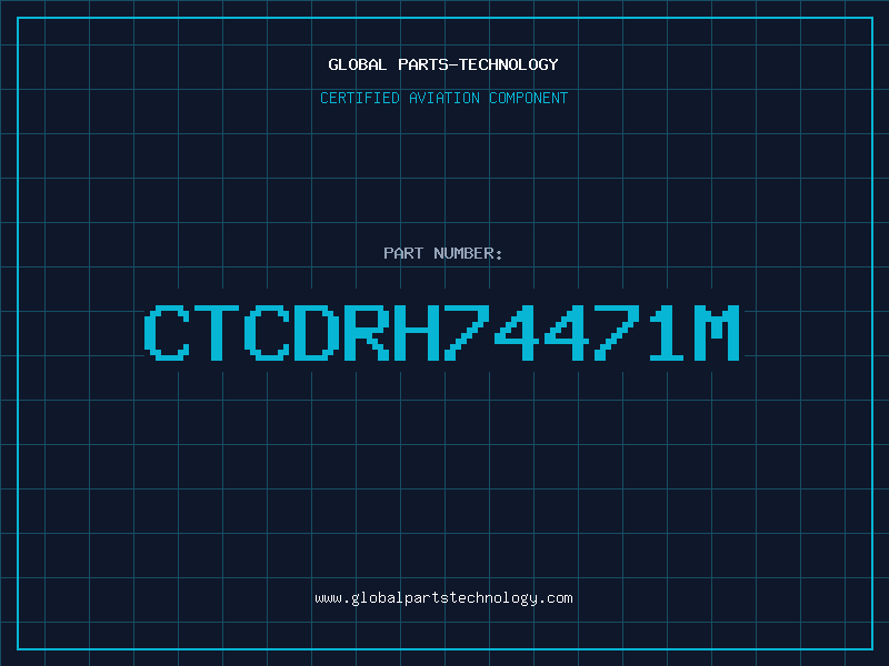 Aviation Part CTCDRH74471M
