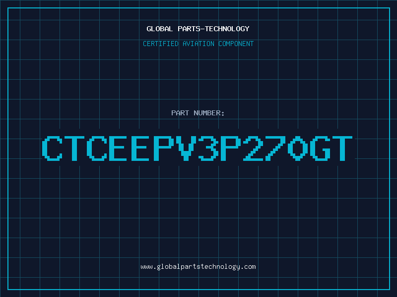 Aviation Part CTCEEPV3P270GT
