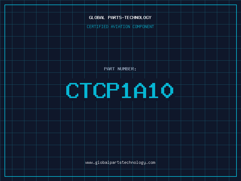 Aviation Part CTCP1A10
