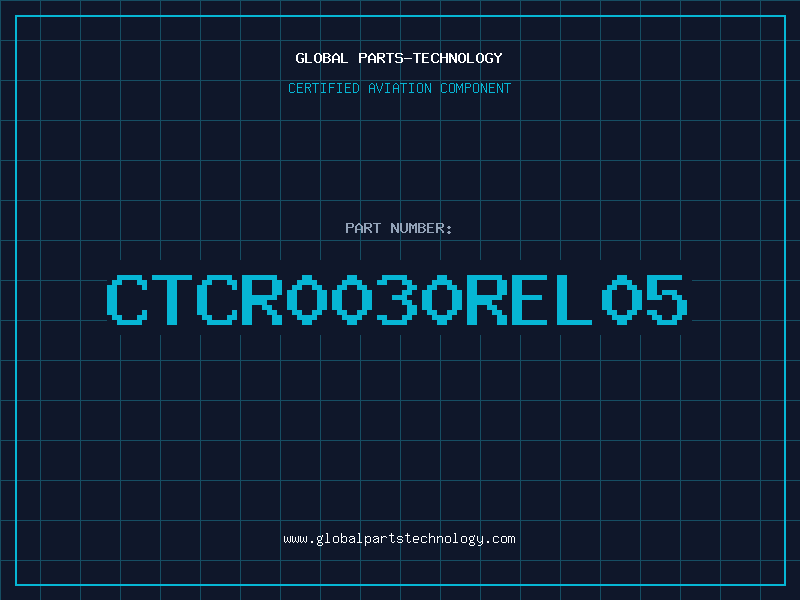 Aviation Part CTCR0030REL05