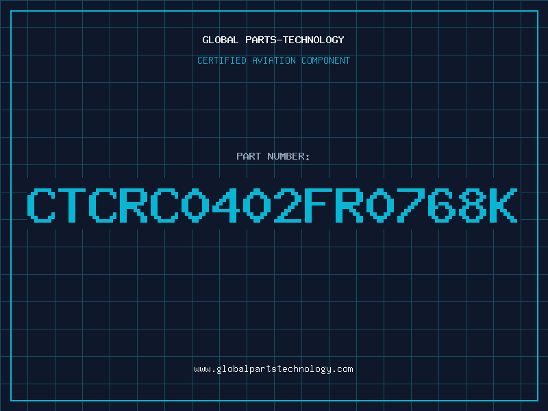 Aviation Part CTCRC0402FR0768K
