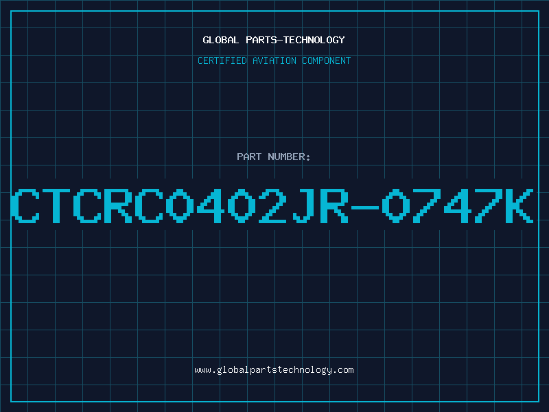 Aviation Part CTCRC0402JR-0747K