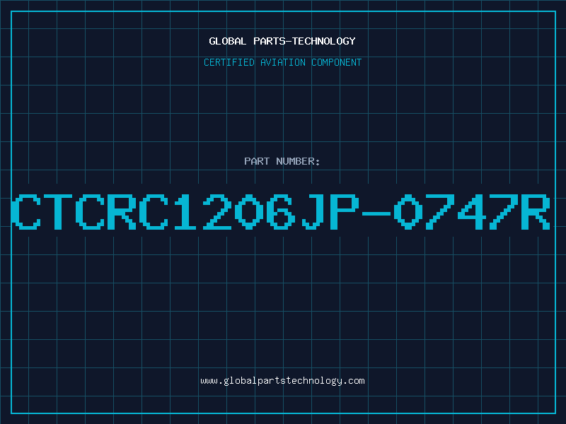 Aviation Part CTCRC1206JP-0747R