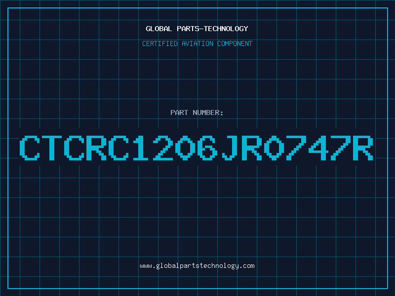Aviation Part CTCRC1206JR0747R
