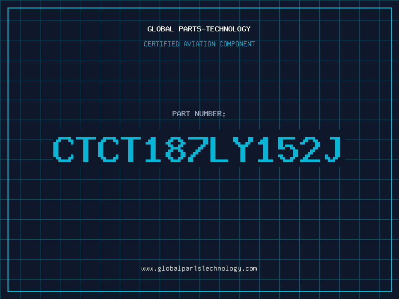 Aviation Part CTCT187LY152J